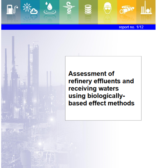 Assessment of refinery effluents and receiving waters using biologically-based effect methods