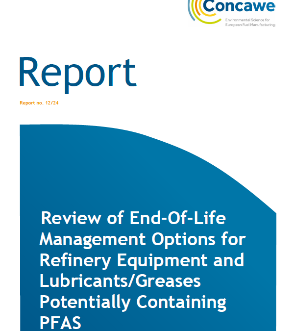 Review of End-Of-Life Management Options for Refinery Equipment and Lubricants/Greases Potentially Containing PFAS