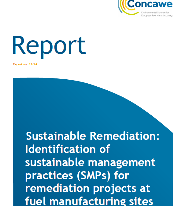 Sustainable Remediation: Identification of sustainable management practices (SMPs) for remediation projects at fuel manufacturing sites